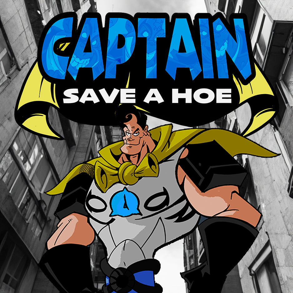 Captain Save a Hoe